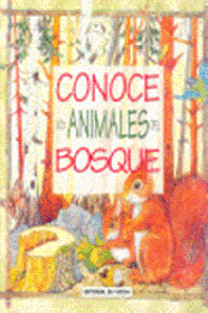 CONOCE LOS ANIMALES DEL BOSQUE