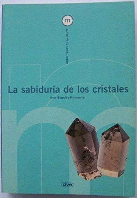 LA SABIDURA DE LOS CRISTALES 