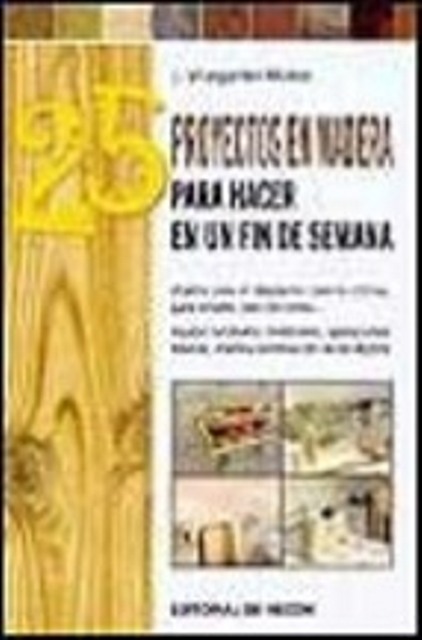 25 PROYECTOS EN MADERA PARA HACER EL FIN DE SEMANA