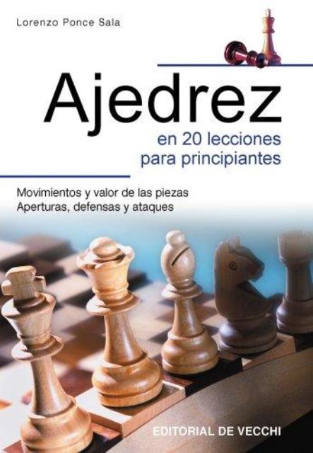 AJEDREZ EN 20 LECCIONES PARA PRINCIPIANTES