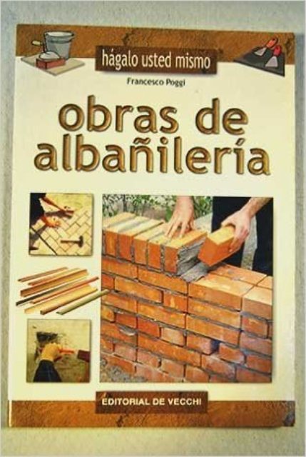 OBRAS DE ALBAILERIA . HAGALO USTED MISMO