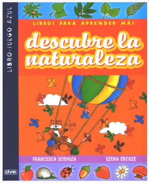 DESCUBRE LA NATURALEZA . LIBRO - JUEGO AZUL