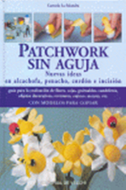 PATCHWORK SIN AGUJA. NUEVAS IDEAS