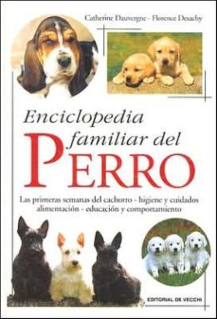 ENCICLOPEDIA FAMILIAR DEL PERRO