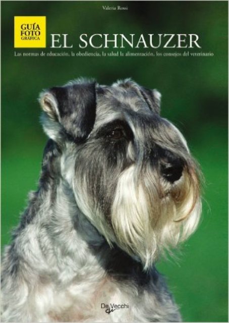 EL SCHNAUZER . GIGANTE MEDIANO ENANO 