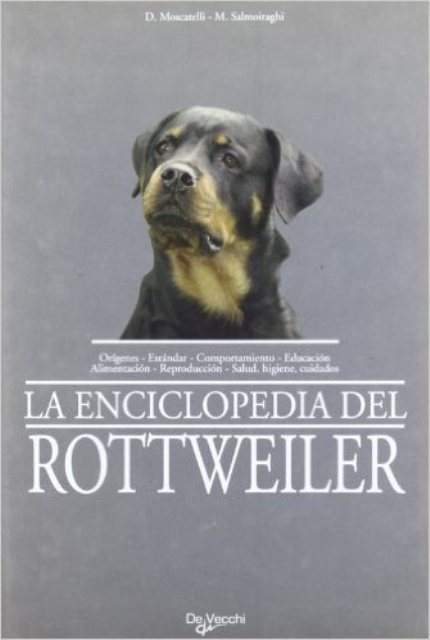 ROTTWEILER LA ENCICLOPEDIA DEL