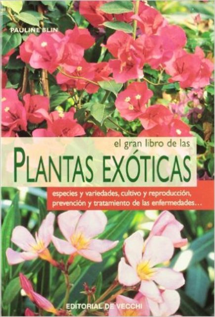 PLANTAS EXOTICAS EL GRAN LIBRO DE LAS