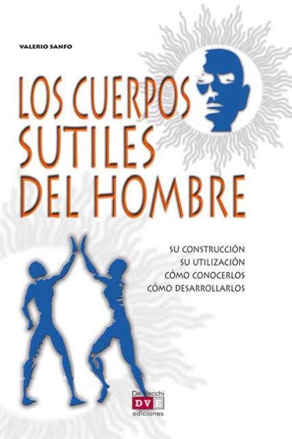 LOS CUERPOS SUTILES DEL HOMBRE 