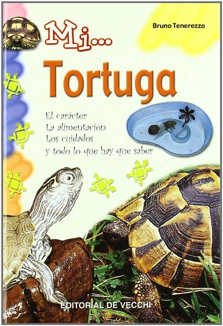 TORTUGA MI...CARACTER, ALIMENTACION, CUIDADOS