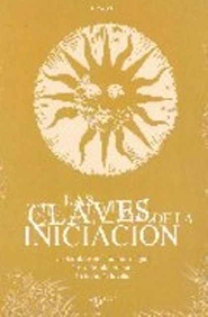 LAS CLAVES DE LA INICIACION 