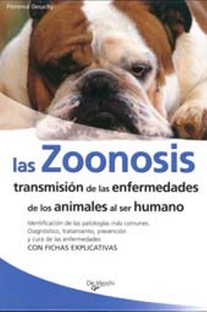 LAS ZOONOSIS . TRANSMISIN DE LAS ENFERMEDADES DE LOS ANIMALES AL SER HUMANO