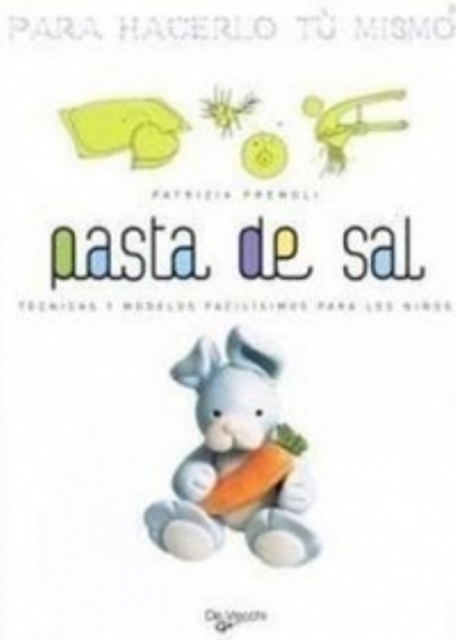 PASTA DE SAL . PARA HACERLO TU MISMO