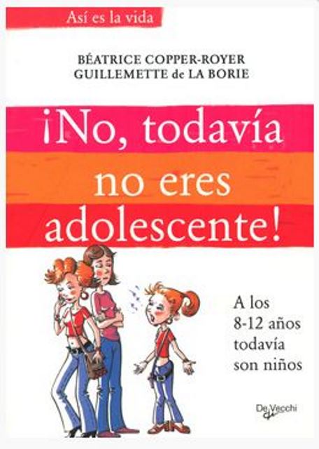 NO , TODAVIA NO ERES ADOLESCENTE !