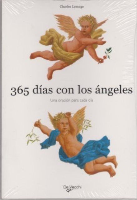 365 DIAS CON LOS ANGELES . UNA ORACION PARA CADA DIA