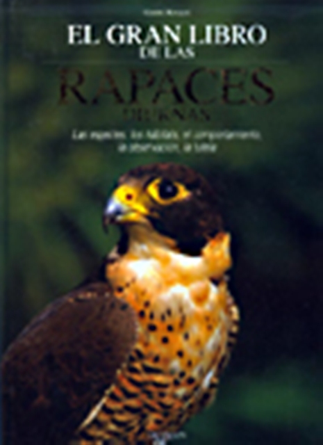 RAPACES DIURNAS EL GRAN LIBRO DE LAS