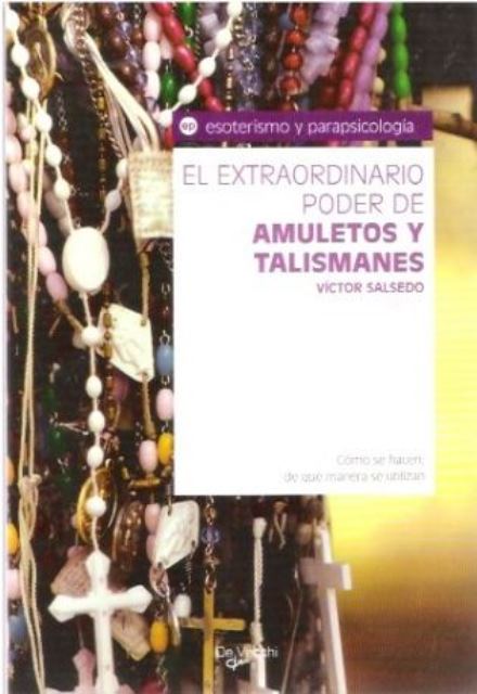 EL EXTRAORDINARIO PODER DE AMOLUTES Y TALISMANES