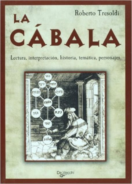 LA CABALA . LECTURA, INTERPRETACION, HISTORIA, TEMATICA, PERSONAJES 