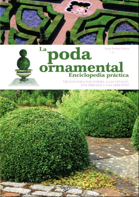 LA PODA ORNAMENTAL . ENCICLOPEDIA PRACTICA 