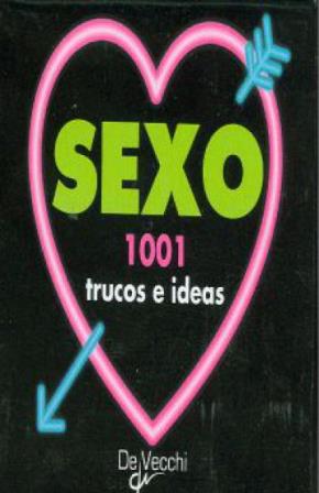 SEXO - 1001 TRUCOS E IDEAS