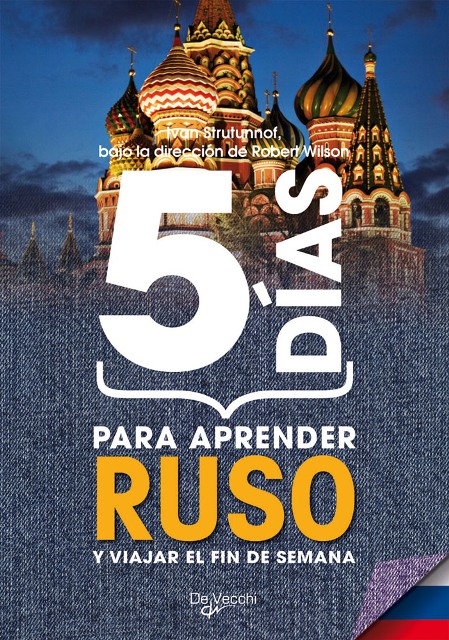 RUSO 5 DIAS PARA APRENDER Y VIAJAR EL FIN DE SEMANA