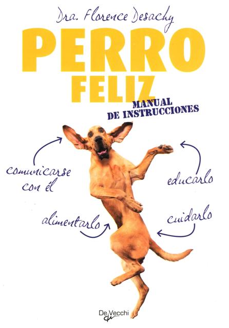 PERRO FELIZ . MANUAL DE INSTRUCCIONES