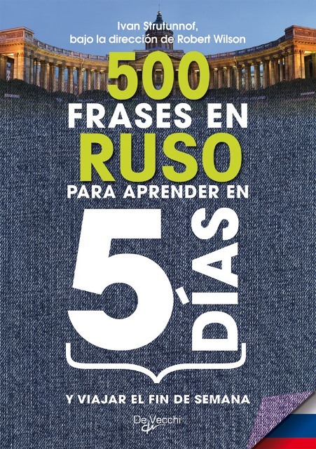 RUSO 500 FRASES PARA APRENDER EN 5 DIAS