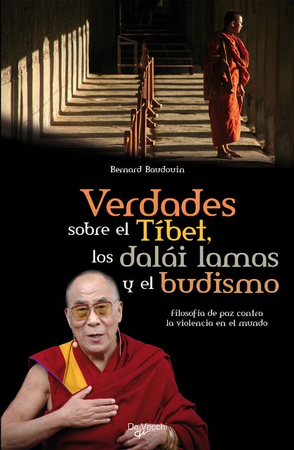 VERDADES SOBRE EL TIBET LOS DALI LAMA Y EL BUDISMO