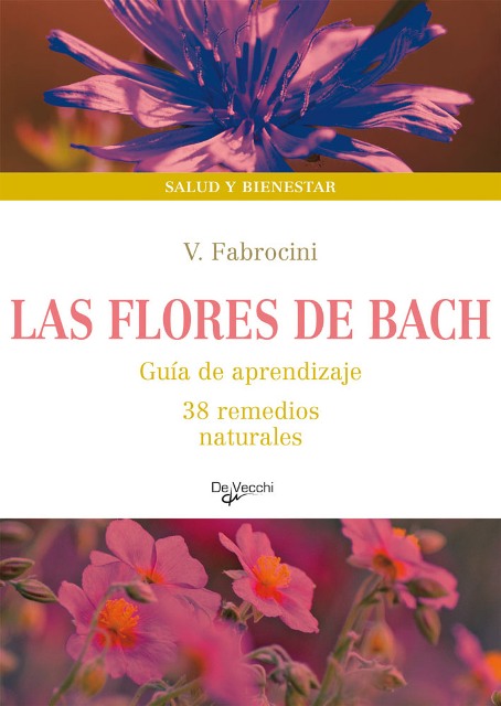 LAS FLORES DE BACH GUA DE APRENDIZAJE 38 REMEDIOS NATURALES