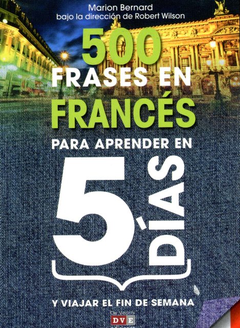 FRANCES 500 FRASES PARA APRENDER EN 5 DIAS