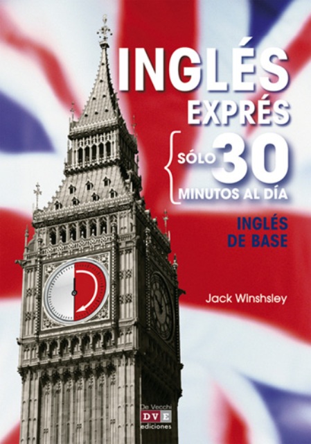 INGLES DE BASE . INGLES EXPRES SOLO 30 MINUTOS AL DIA