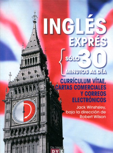 INGLES EXPRES SOLO 30 MINUTOS AL DIA - CURRICULUM VITAE - CARTAS COMERCIALES