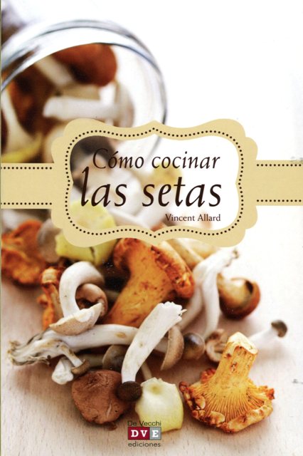 LAS SETAS COMO COCINAR 