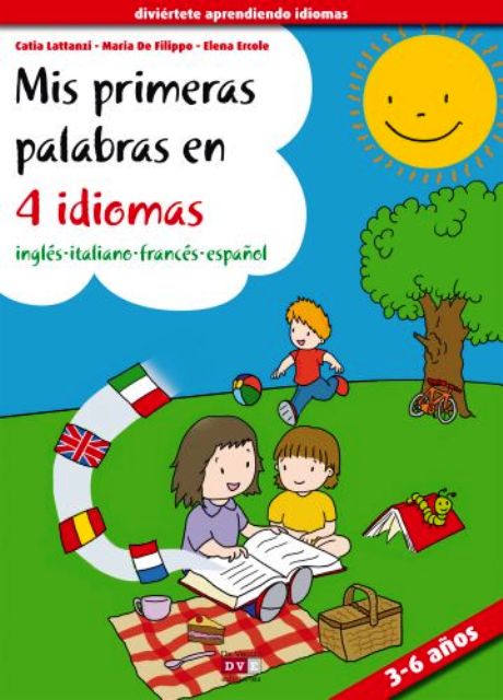 MIS PRIMERAS PALABRAS EN 4 IDIOMAS . INGLES-ITALIANO-FRANCES-ESPAOL