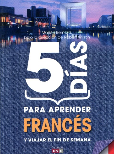 FRANCES 5 DIAS PARA APRENDER Y VIAJAR EL FIN DE SEMANA