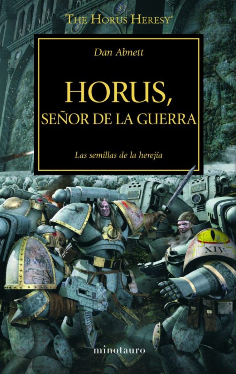 HORUS , SEOR DE LA GUERRA - LA HEREJIA DE HORUS 1