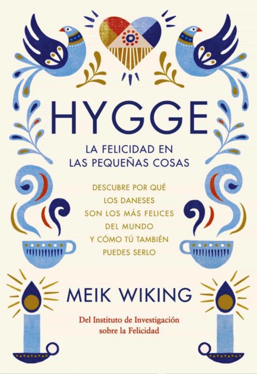 HYGGE : LA FELICIDAD EN LAS PEQUEAS COSAS