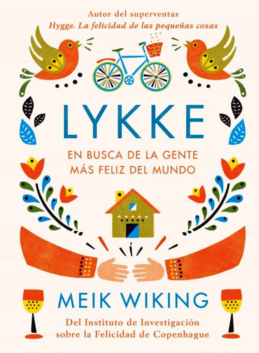 LYKKE : EN BUSCA DE LA GENTE MAS FELIZ DEL MUNDO