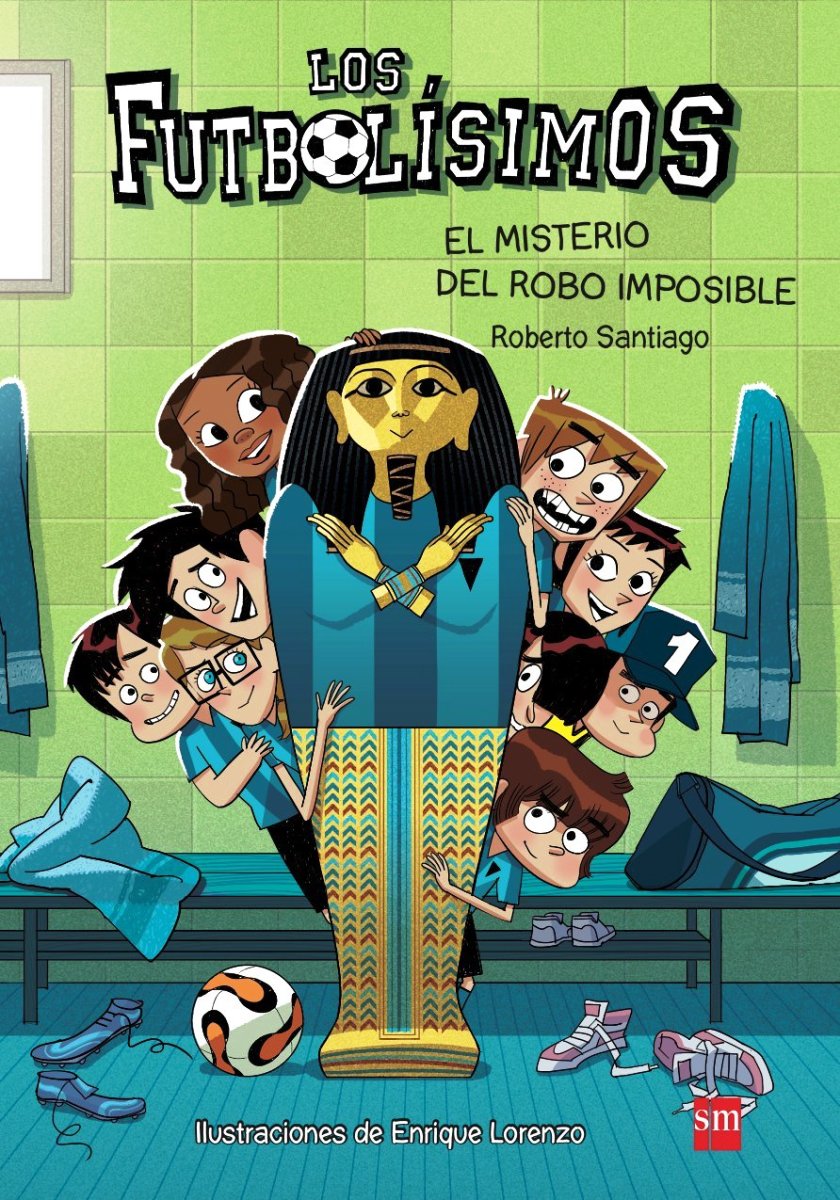 FUTBOLISIMOS 5 - EL MISTERIO DEL ROBO IMPOSIBLE