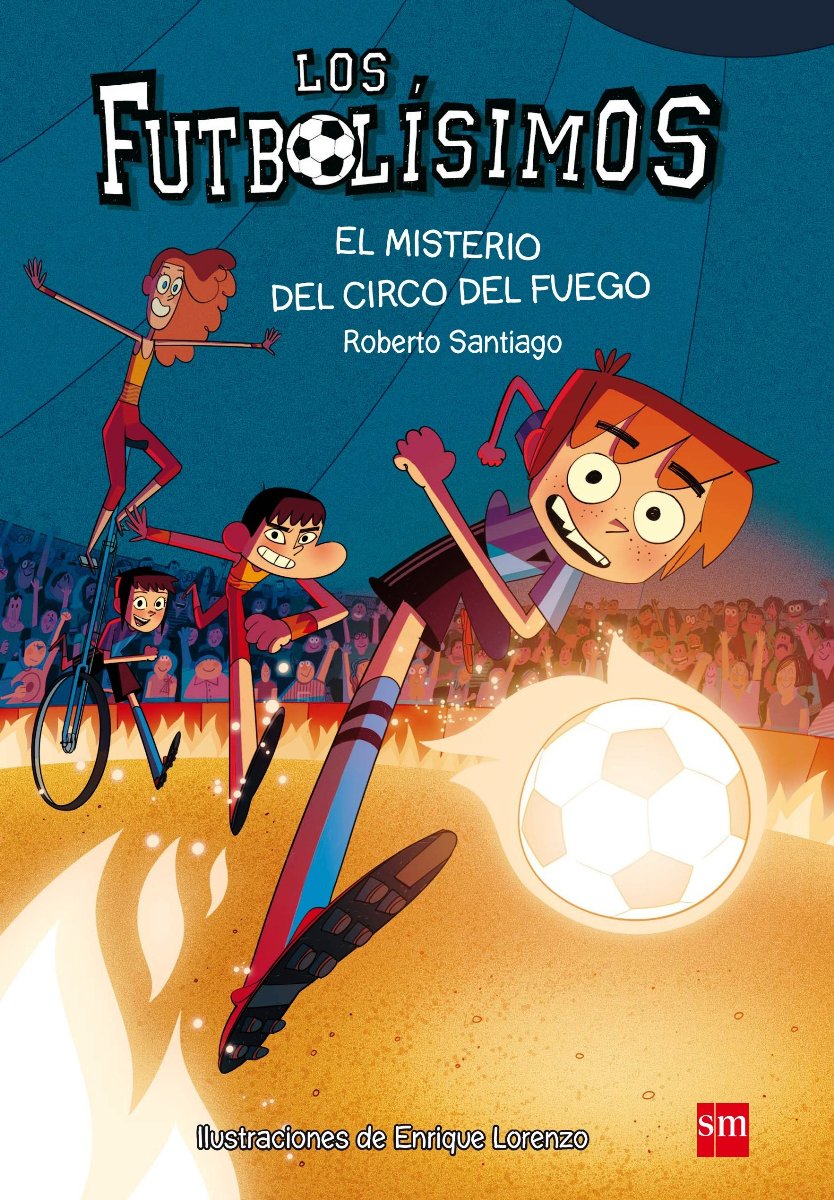 FUTBOLISIMOS 8 - EL MISTERIO DEL CIRCO DEL FUEGO