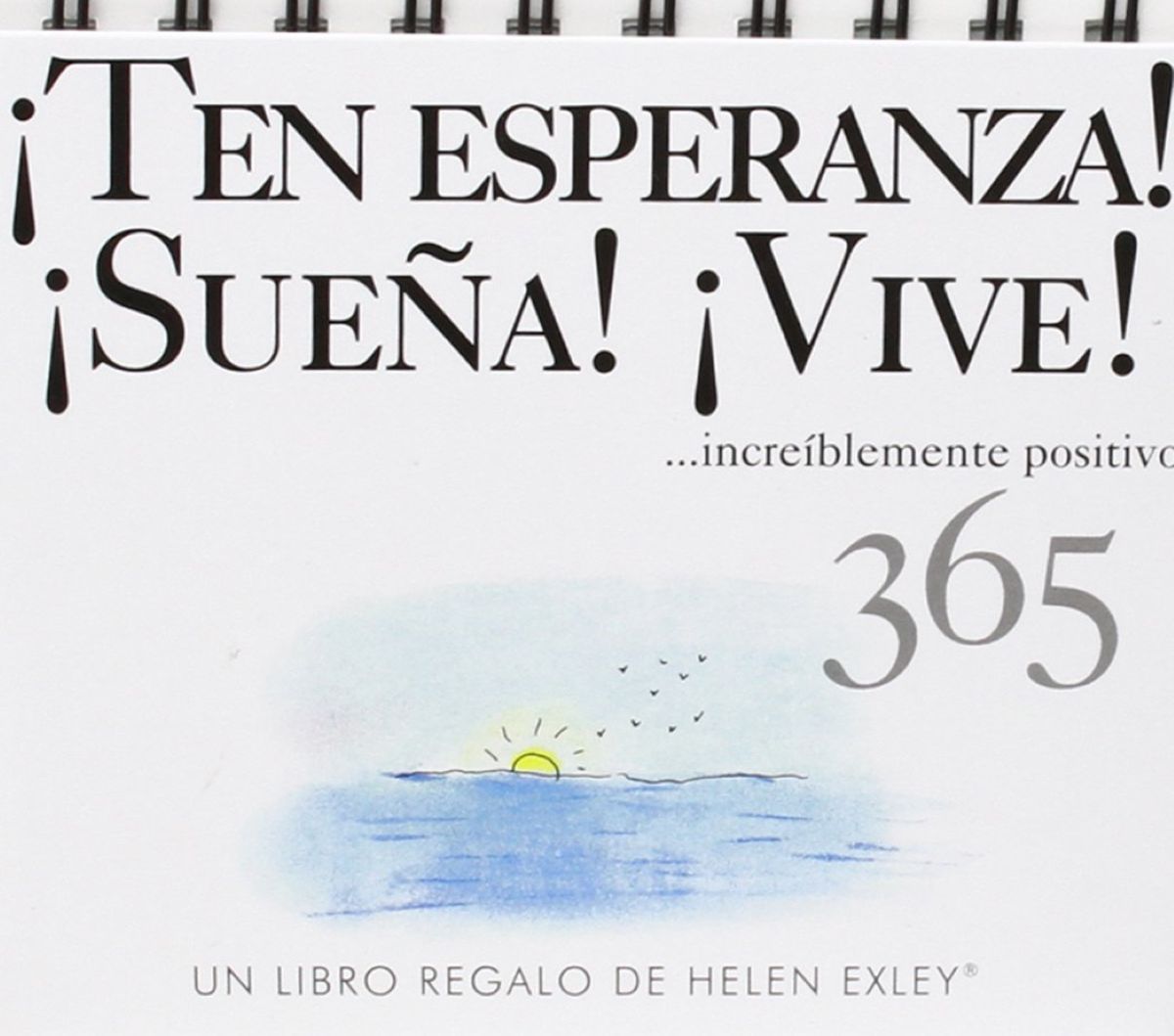 TEN ESPERANZA ! SUEA ! VIVE ! - ALMANAQUE