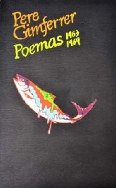 POEMAS 1963-1969 . PERE GIMFERRER