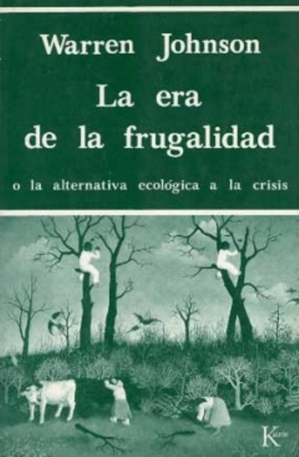 LA ERA DE LA FRUGALIDAD 