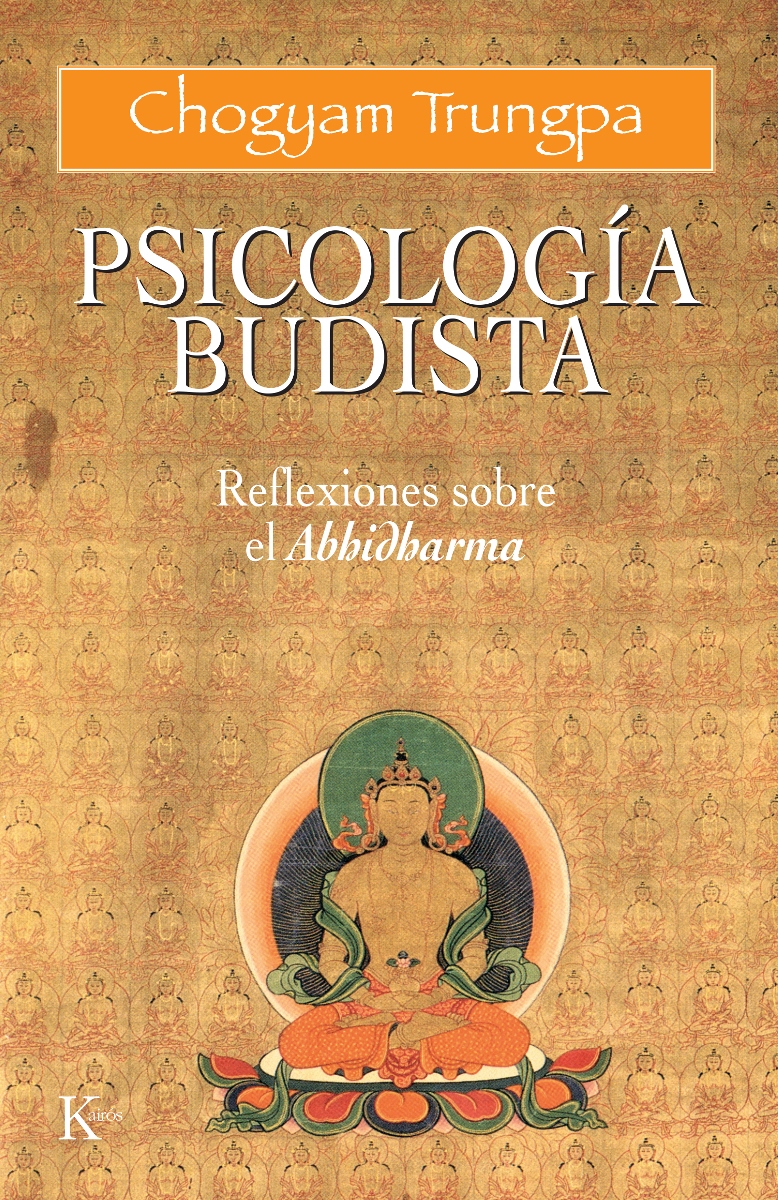 PSICOLOGIA BUDISTA - REFLEXIONES SOBRE EL ABHIDHARMA