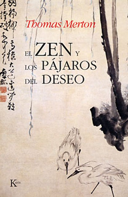 EL ZEN Y LOS PAJAROS DEL DESEO 