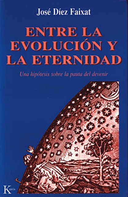 ENTRE LA EVOLUCION Y LA ETERNIDAD