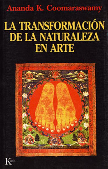 LA TRANSFORMACION DE LA NATURALEZA EN ARTE 