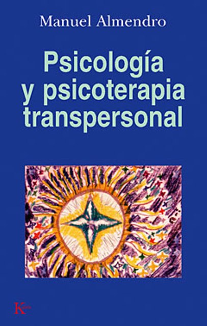 PSICOLOGIA Y PSICOTERAPIA TRANSPERSONAL