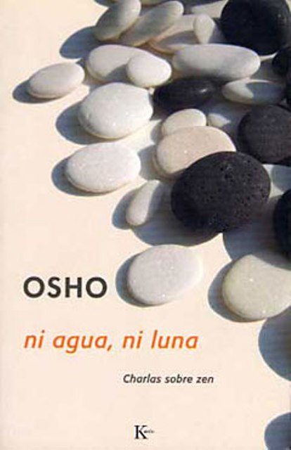 NI AGUA , NI LUNA . CHARLAS SOBRE EL ZEN