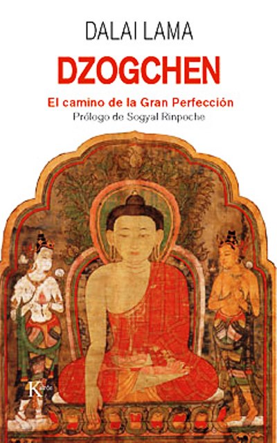 DZOGCHEN . EL CAMINO DE LA GRAN PERFECCION