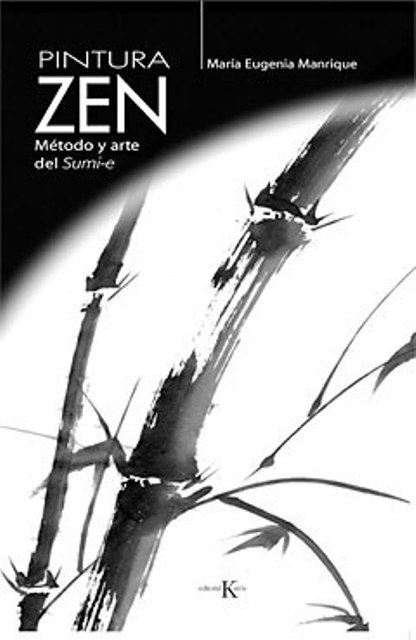 PINTURA ZEN . METODO Y ARTE DEL SUMI-E